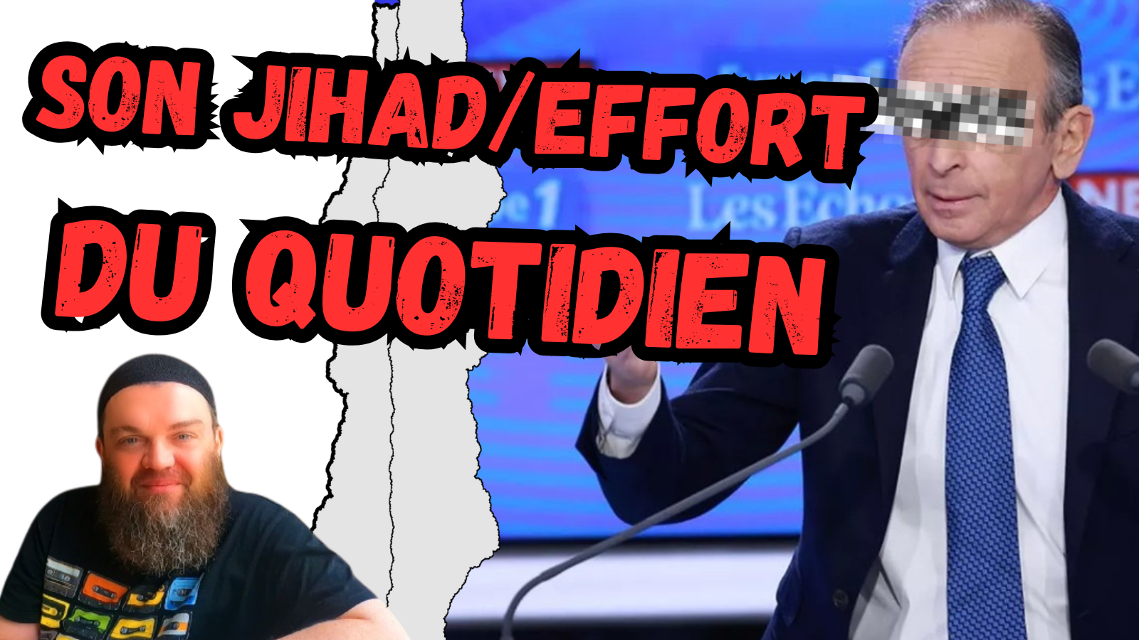 Éric Zemmour et son jihad - effort - du quotidien : un entrepreneur de haine