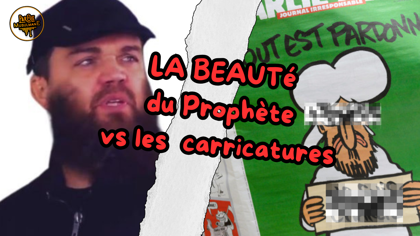 La Beauté du Prophète Mohammed ﷺ vs les laides caricatures
