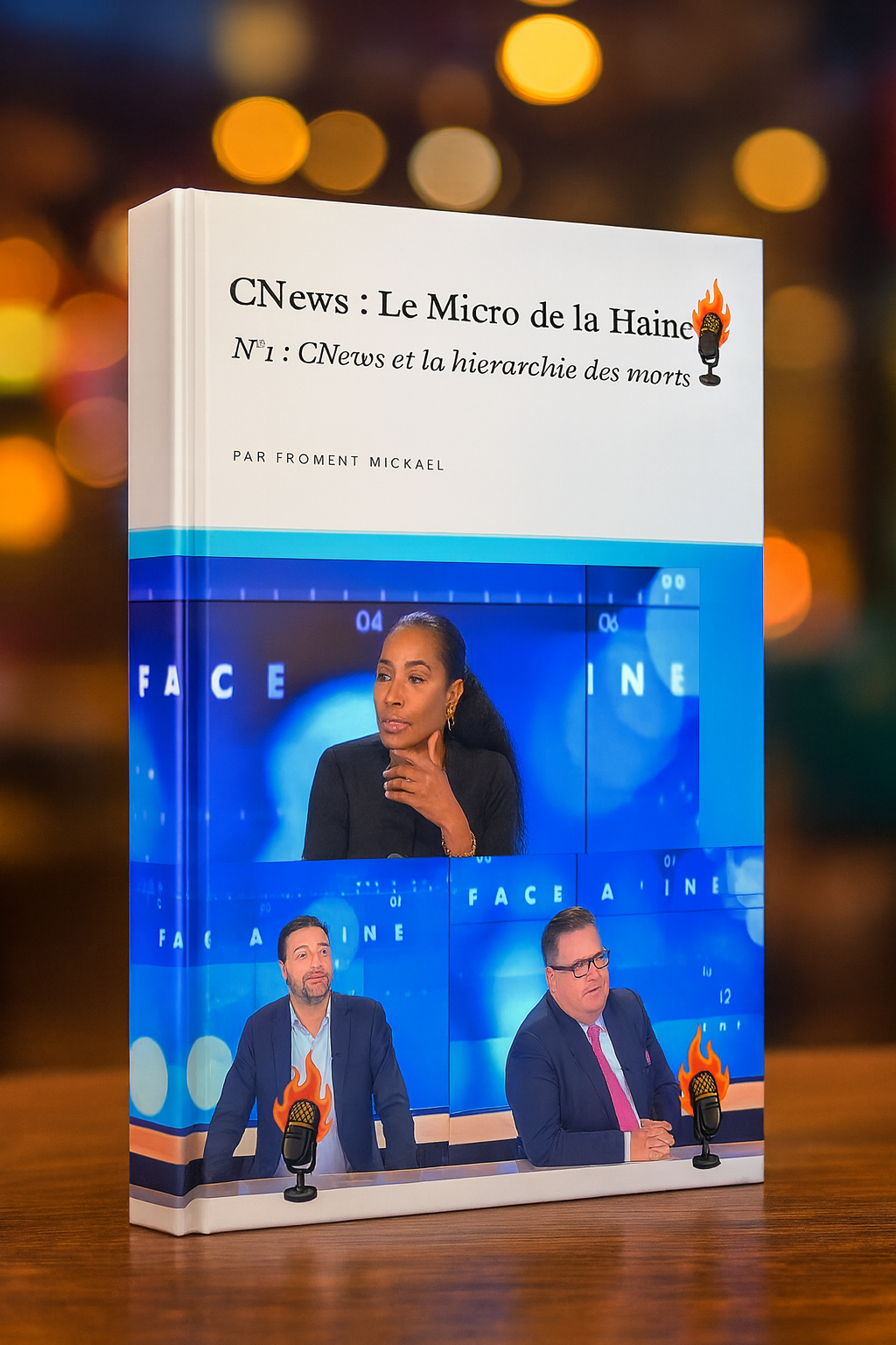 CNews : Le Micro de la Haine – Numéro 9 - Médias “distilleries de haine”